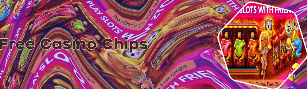 Free chips online casino