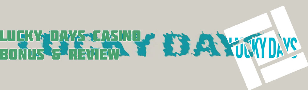 Lucky days casino